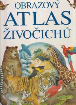 Obrazový atlas živočichů - Barbara Taylor (1994, Slovart) - ID: 546240