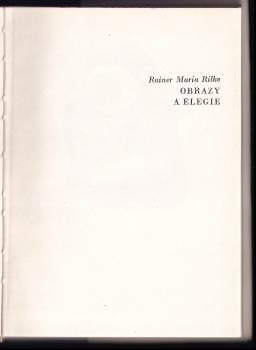 Rainer Maria Rilke: Obrazy a elegie