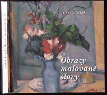Josef Tomáš: Obrazy malované slovy