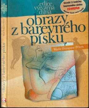 Marie-Françoise Péters: Obrazy z barevného písku