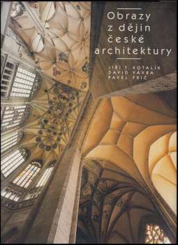 David Vávra: Obrazy z dějin české architektury
