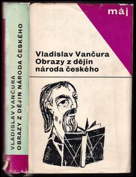 Obrazy z dějin národa českého : věrná vypravování o životě, skutcích válečných i duchu vzdělanosti