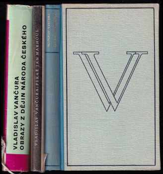 KOMPLET Vladislav Vančura 3X Luk královny Dorotky + Pekař Jan Marhoul + Obrazy z dějin národa českého - Vladislav Vančura, Vladislav Vančura, Vladislav Vančura, Vladislav Vančura (1947, Mladá fronta) - ID: 608787