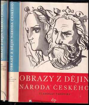 Vladislav Vančura: Obrazy z dějin národa českého : Díl 1-2