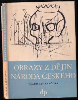 Vladislav Vančura: Obrazy z dějin národa českého