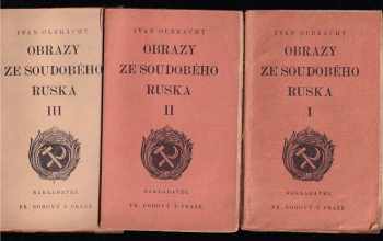 Ivan Olbracht: Obrazy ze soudobého Ruska - 3 svazky