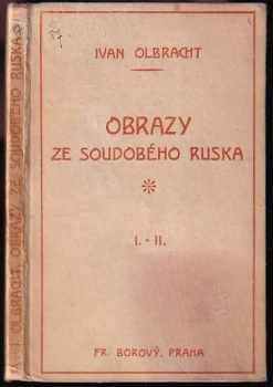 Obrazy ze soudobého Ruska I.-II - Ivan Olbracht (1920, František Borový) - ID: 2352934