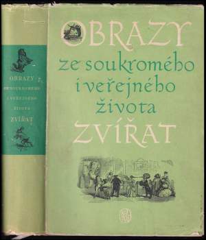 Obrazy ze soukromého i veřejného života zvířat