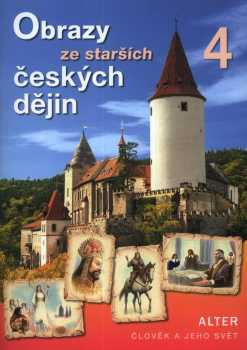 Obrazy ze starších českých dějin