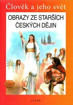 Obrazy ze starších českých dějin
