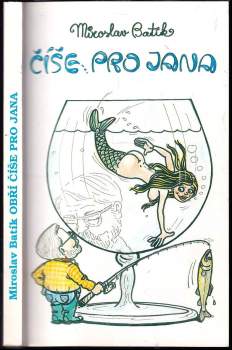 Miroslav Batík: Obří číše pro Jana