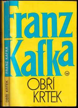 Obří krtek - Franz Kafka (1991, Bohuslav Trojan) - ID: 490804