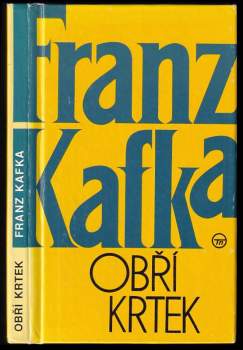 Franz Kafka: Obří krtek