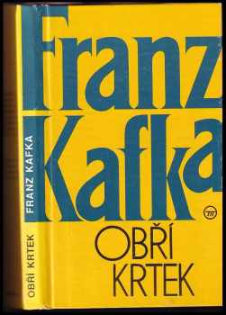 Franz Kafka: Obří krtek - soubor povídek