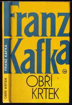 Franz Kafka: Obří krtek - soubor povídek