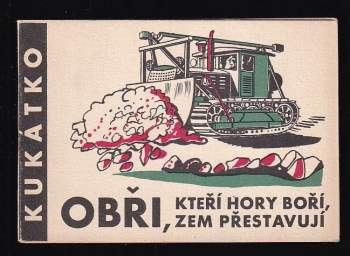 Obři, kteří hory boří, zem přestavují