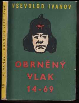 Vsevolod Vjačeslavovič Ivanov: Obrněný vlak 14-69