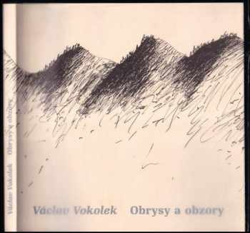 Václav Vokolek: Obrysy a obzory