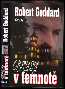 Robert Goddard: Obrysy v temnotě