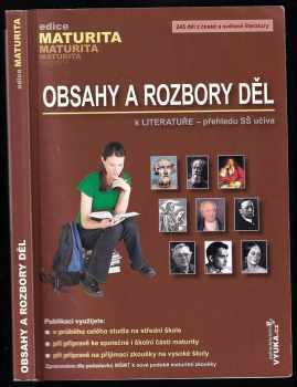 Obsahy a rozbory děl (k LITERATUŘE - přehledu SŠ učiva)