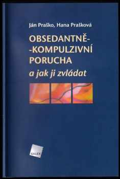Obsedantně-kompulzivní porucha a jak ji zvládat