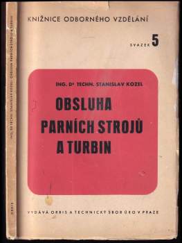 Stanislav Kozel: Obsluha parních strojů a turbin