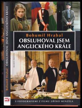 Bohumil Hrabal: Obsluhoval jsem anglického krále