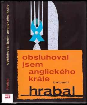 Obsluhoval jsem anglického krále