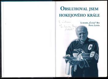 Pavel Loněk: Obsluhoval jsem hokejového krále