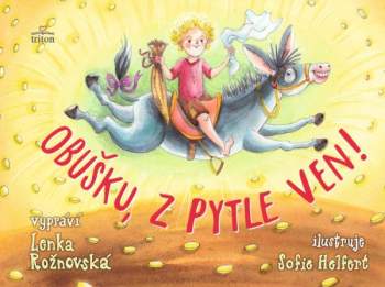 Obušku, z pytle ven!