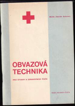 Obvazová technika pro útvary a zdravotníky ČSČK