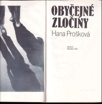 Hana Prošková: Obyčejné zločiny