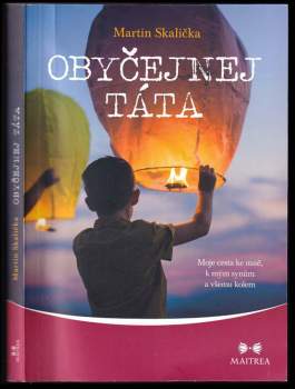Martin Skalička: Obyčejnej táta