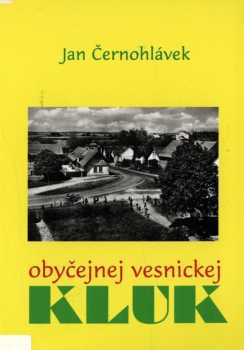 Jan Černohlávek: Obyčejnej vesnickej kluk