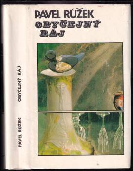 Pavel Růžek: Obyčejný ráj