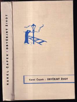 Karel Čapek: Obyčejný život