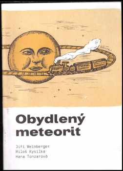 Obydlený meteorit : scénář a notové záznamy písní stejnojmenného kabaretu