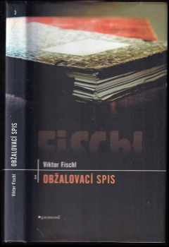 Viktor Fischl: Obžalovací spis