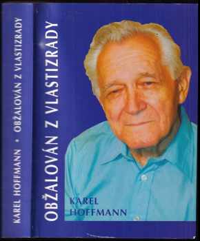 Karel Hoffmann: Obžalován z vlastizrady