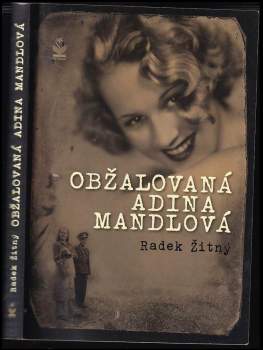 Radek Žitný: Obžalovaná Adina Mandlová