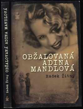 Radek Žitný: Obžalovaná Adina Mandlová