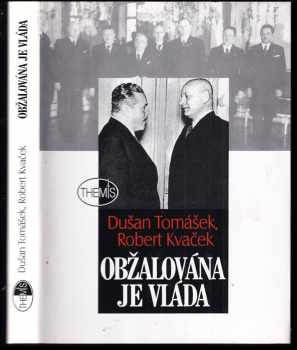 Obžalována je vláda - Robert Kvaček, Dušan Tomášek (1998, Themis) - ID: 1599193