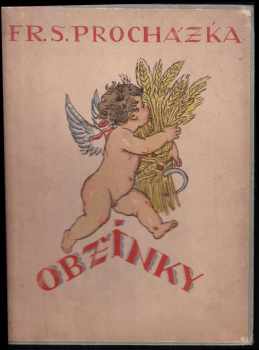 Obžínky - František Serafínský Procházka (1924, Unie) - ID: 513714