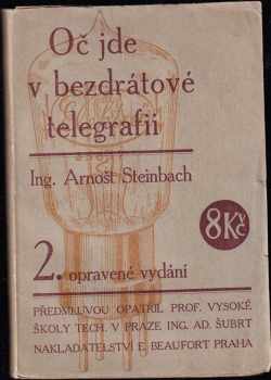 Oč jde v bezdrátové telegrafii - Arnošt Steinbach (1925, Beaufort) - ID: 113655