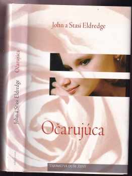 John Eldredge: Očarujúca