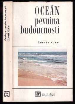 Zdeněk Kukal: Oceán - pevnina budoucnosti