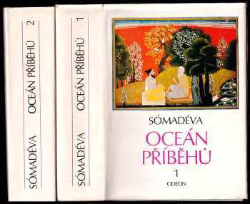 Oceán příběhů : Díl 1-2 : Kathásaritságaram - Somadeva Bhatta, Sómadéva, Somadeva Bhatta, Somadeva Bhatta (1981, Odeon) - ID: 749722