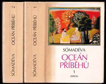 Oceán příběhů : Díl 1-2 : Kathásaritságaram - Somadeva Bhatta, Sómadéva, Somadeva Bhatta, Somadeva Bhatta (1981, Odeon) - ID: 839141