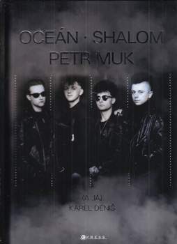 Oceán, Shalom, Petr Muk (a já)