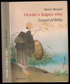 Henri Brunel: Oceán v kapce rosy